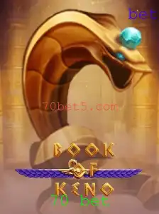 Descubra o Fascinante Mundo do Jogo BookOfKeno e a Aposta 70 bet