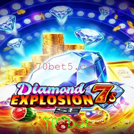 DiamondExplosion7sSE: Mergulhe na Emoção do Jogo com 70 Bet