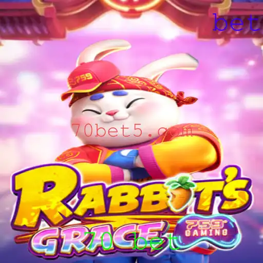 Descubra o Fascinante Mundo de 'RabbitsGrace' e as Regras do Jogo de Apostas '70 Bet'